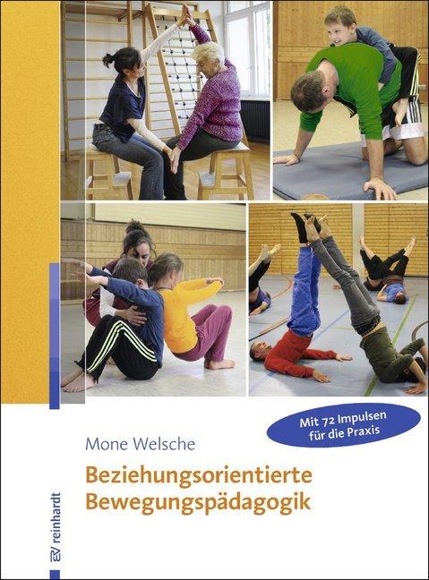 Produktbild Beziehungsorientierte Bewegungspädagogik (Deutsch, Mone Welsche, 2018)