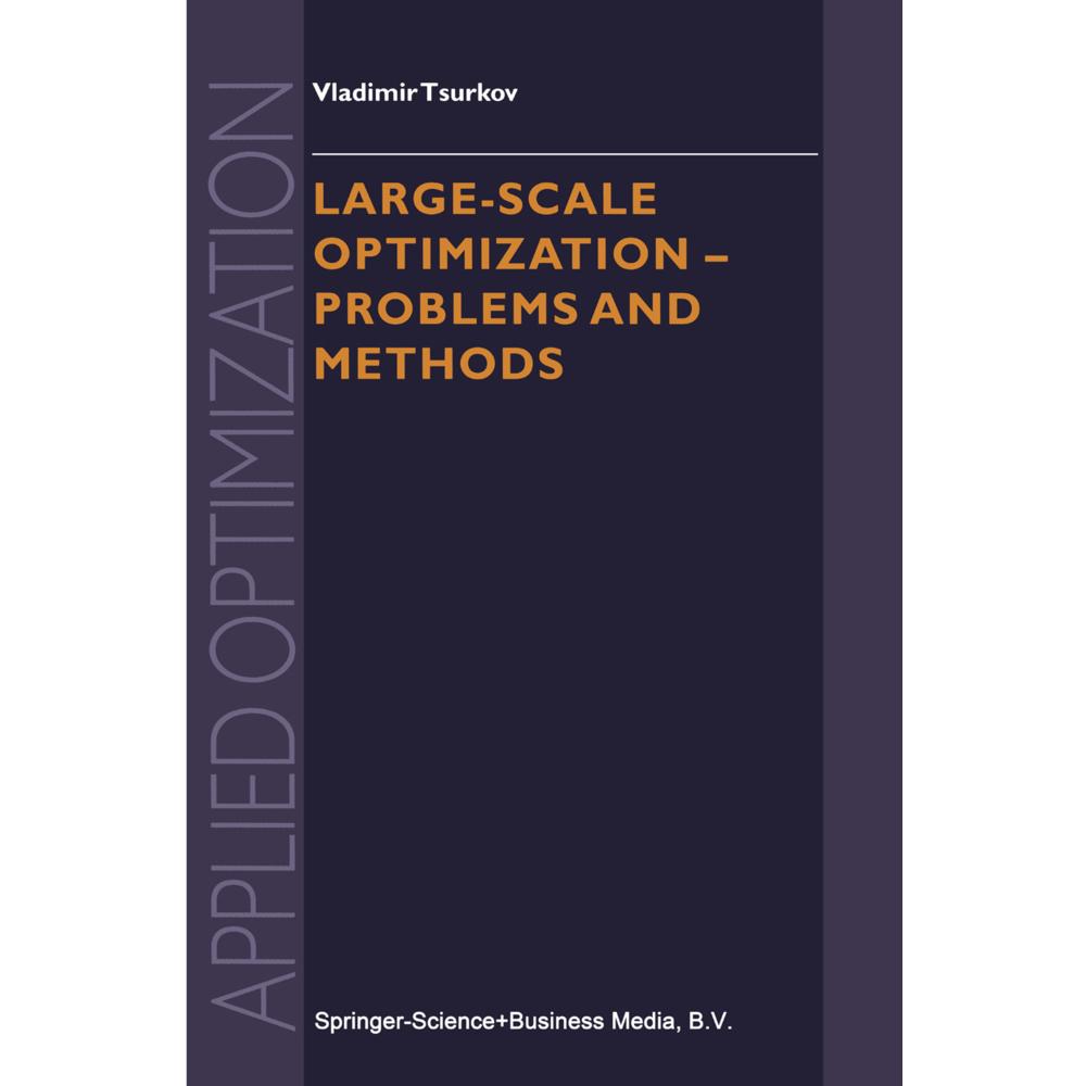 Large-Scale Optimization - Problems and Methods, Fachbücher