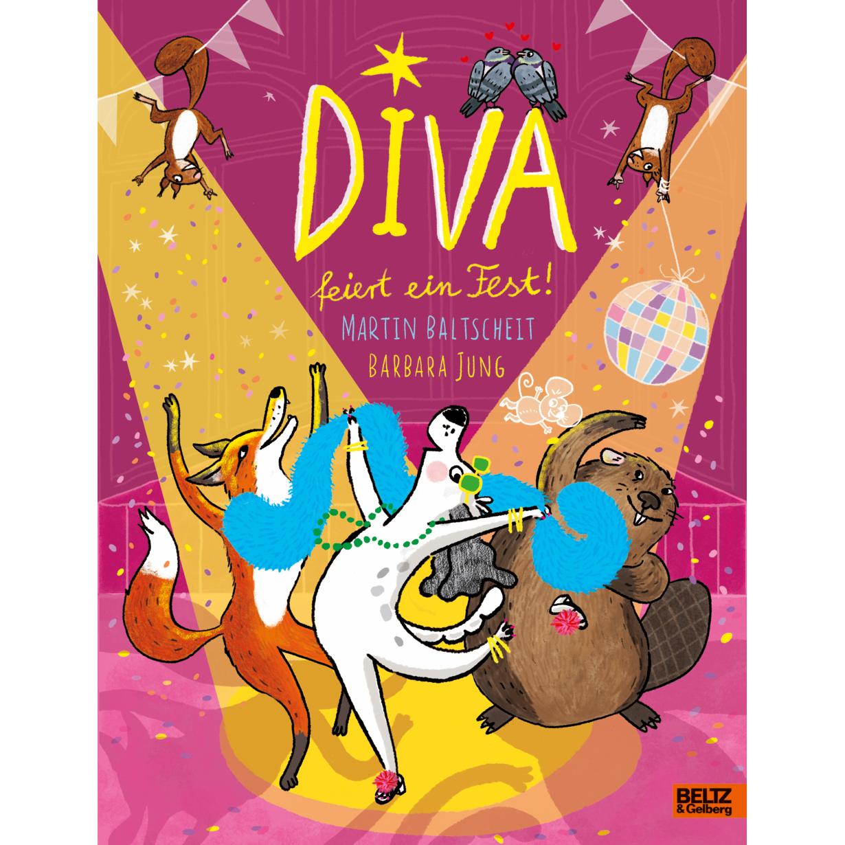 DIVA feiert ein Fest, Kinderbücher von Martin Baltscheit