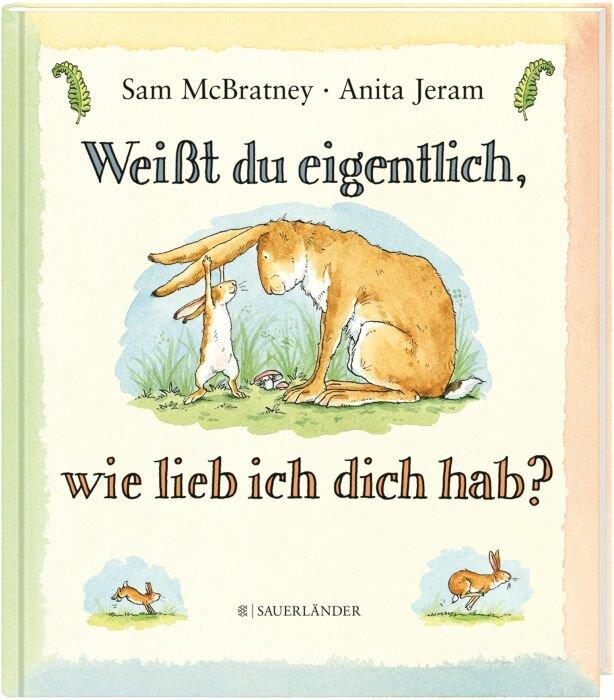 Weisst du eigentlich, wie lieb ich dich hab? (German, Sam McBratney, 2016)