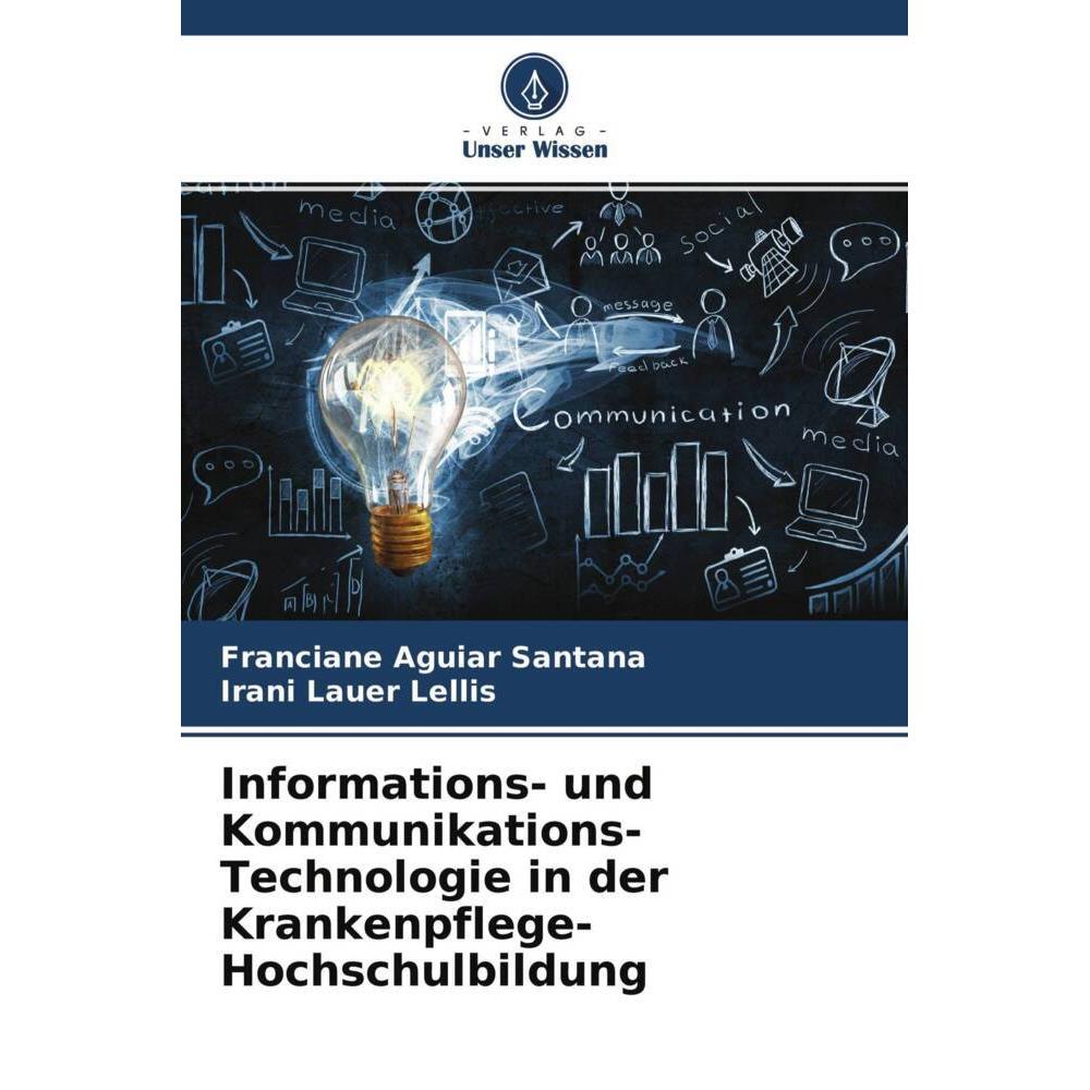 Informations- und Kommunikations-Technologie in der Krankenpflege-Hochschulbildung, Fachbücher von Irani Lauer Lellis, F...