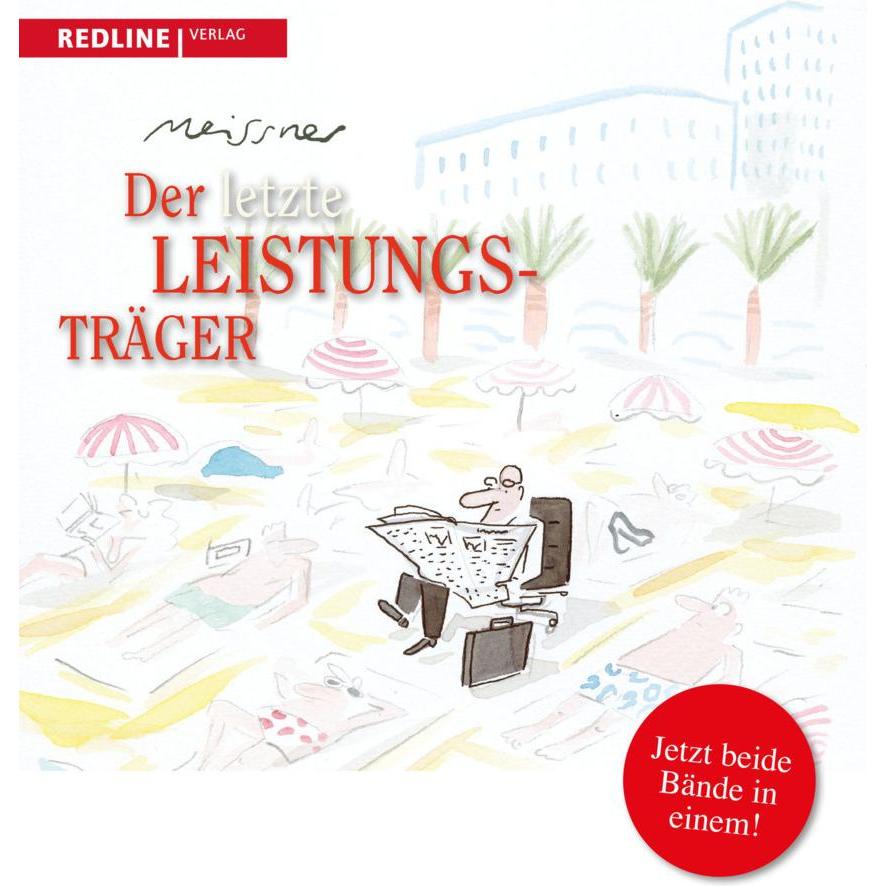 Der letzte Leistungsträger / Unterwegs in höherer Mission, Belletristik von Dirk Meissner