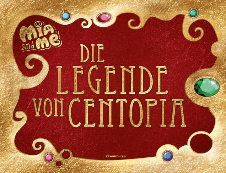 Actual product image Ravensburger Mia and me: Die Legende von Centopia (German, Karin Pütz, 2020)