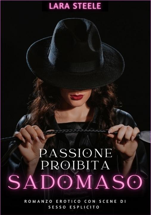 Produktbild Passione Proibita Sadomaso (Italienisch, Lara Steele, 2024)