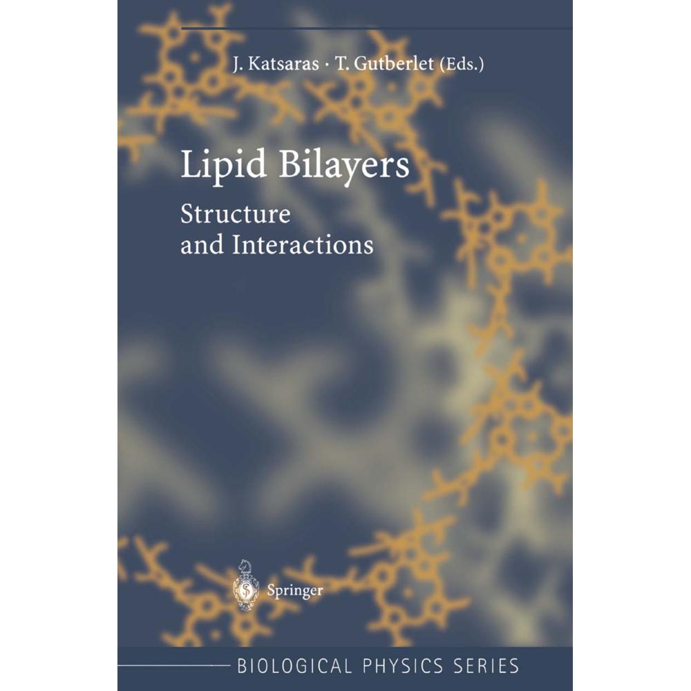 Lipid Bilayers, Fachbücher von T. Gutberlet, J. Katsaras