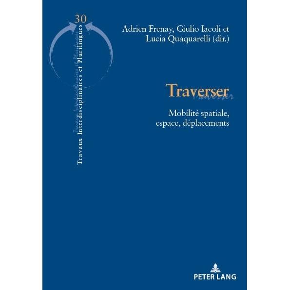 Traverser, Fachbücher von Adrien Frenay, Giulio Iacoli, Lucia Quaquarelli