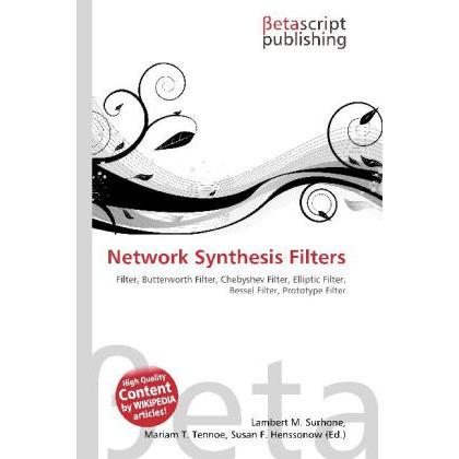 Network Synthesis Filters, Fachbücher von Lambert M. Surhone, Miriam T. Timpledon, Susan F. Marseken