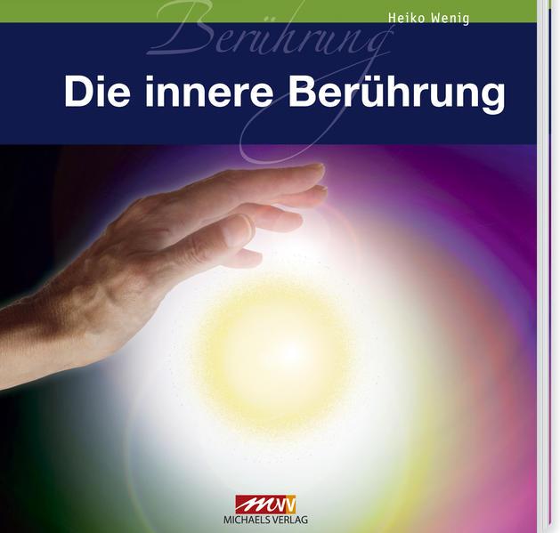 Produktbild Die innere Berührung (Deutsch, Heiko Wenig, 2025)