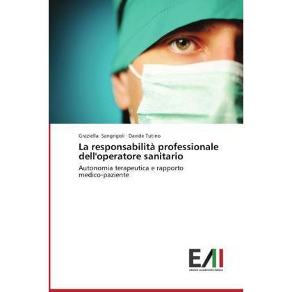 La responsabilità professionale dell'operatore sanitario, Fachbücher von Davide Tutino, Graziella Sangrigoli