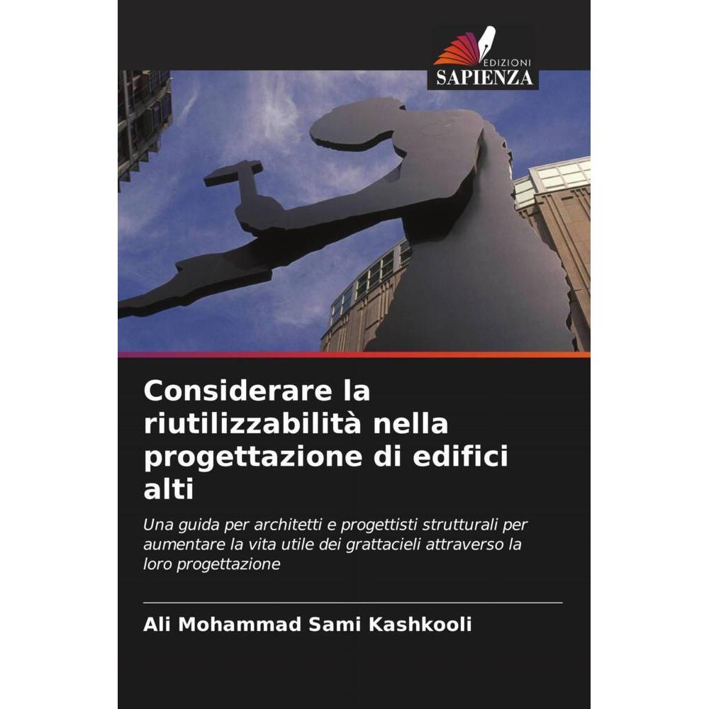 Considerare la riutilizzabilità nella progettazione di edifici alti, Fachbücher von Ali Mohammad Sami Kashkooli