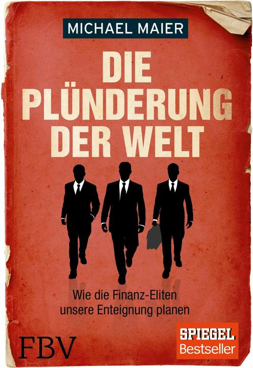 Produktbild Die Plünderung der Welt (Deutsch, Dr. Michael Maier, 2014)