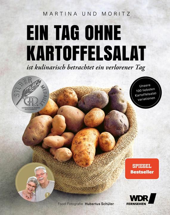 Produktbild Ein Tag ohne Kartoffelsalat ist kulinarisch betrachtet ein verlorener Tag (Deutsch, Martina Meuth, "Moritz" Bernd, 2020)