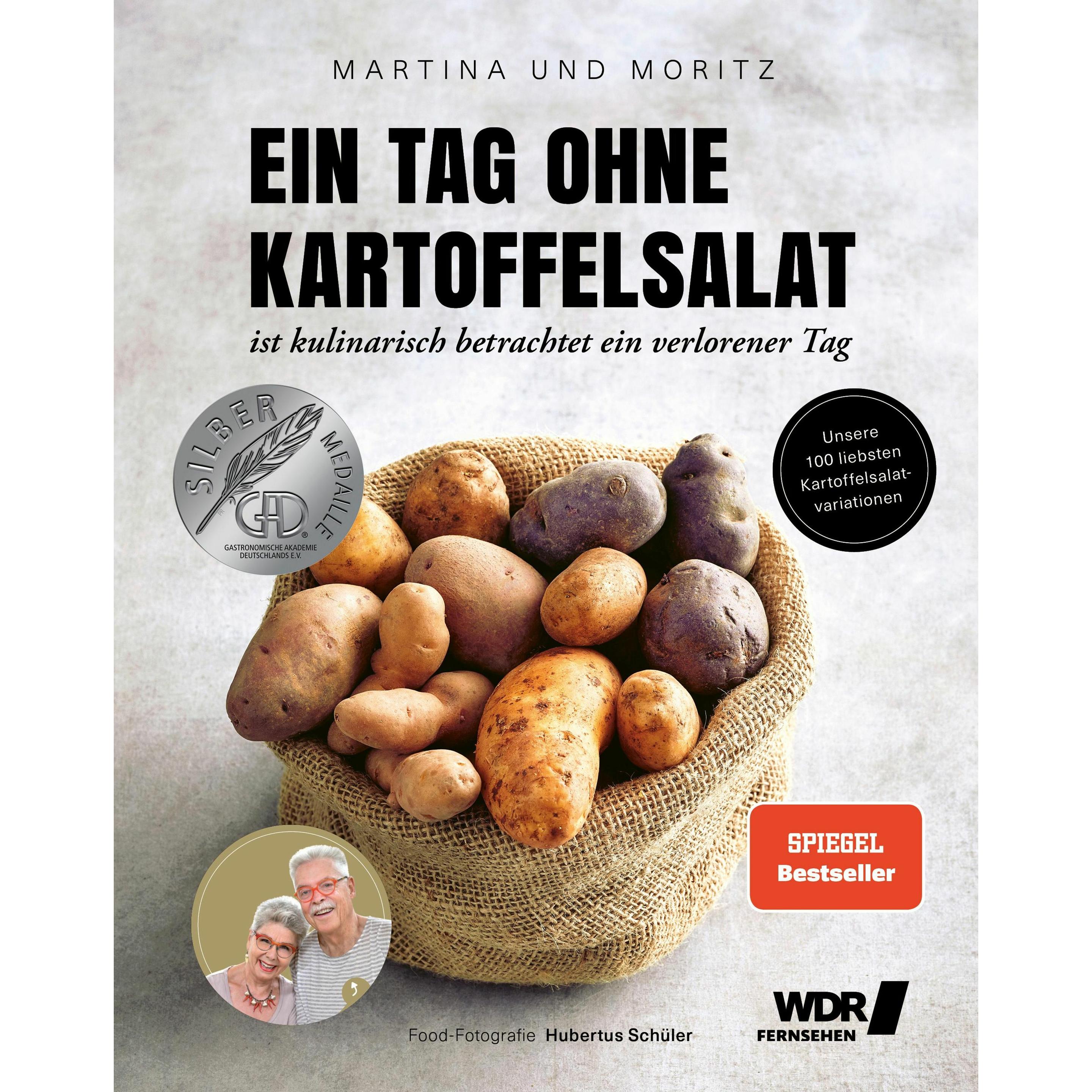 Ein Tag ohne Kartoffelsalat ist kulinarisch betrachtet ein verlorener Tag, Ratgeber von 'Moritz' Bernd Neuner-Duttenhofe...