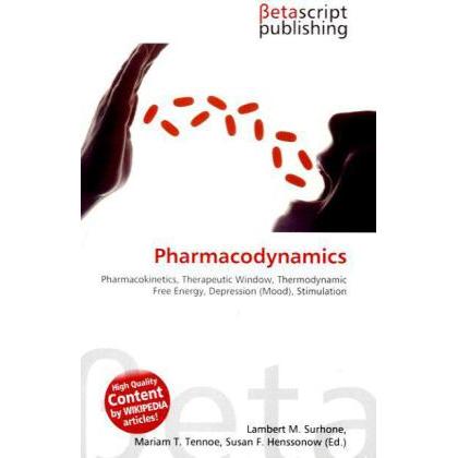 Pharmacodynamics, Fachbücher von Lambert M. Surhone, Susan F. Marseken, Miriam T. Timpledon
