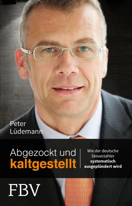 Produktbild Abgezockt und kaltgestellt (Deutsch, Peter Lüdemann, 2015)