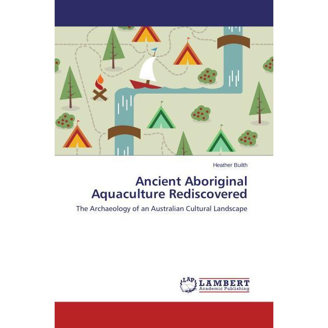 Ancient Aboriginal Aquaculture Rediscovered, Fachbücher