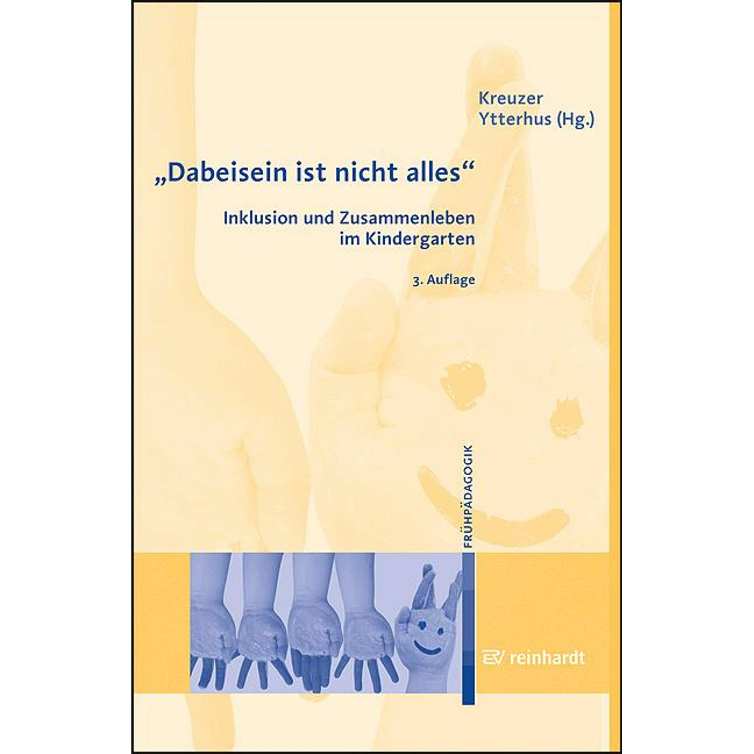 Dabeisein ist nicht alles - Inklusion und Zusammenleben im Kindergarten, Fachbücher von Max Kreuzer, Borgunn Ytterhus