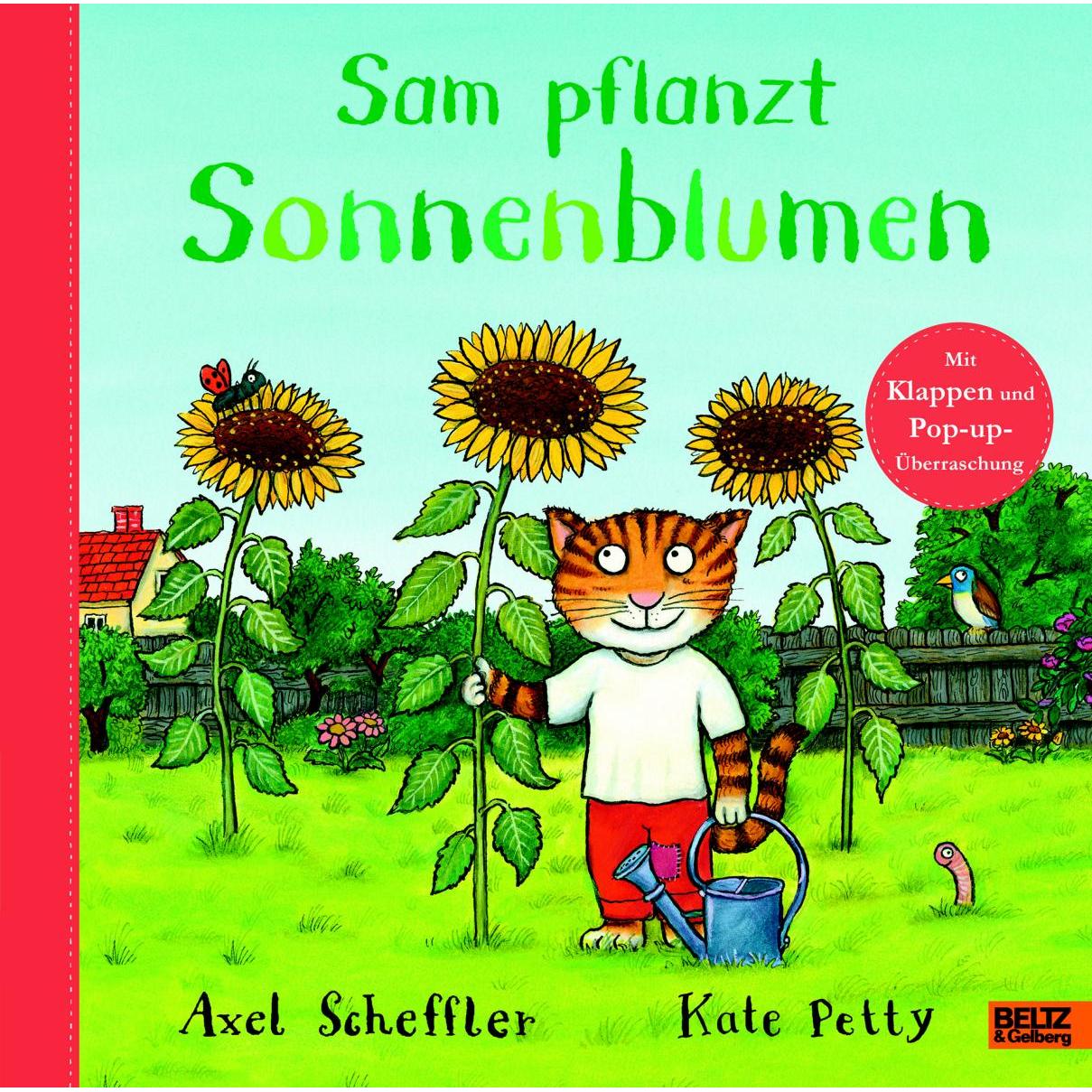 Sam pflanzt Sonnenblumen, Kinderbücher von Axel Scheffler, Kate Petty
