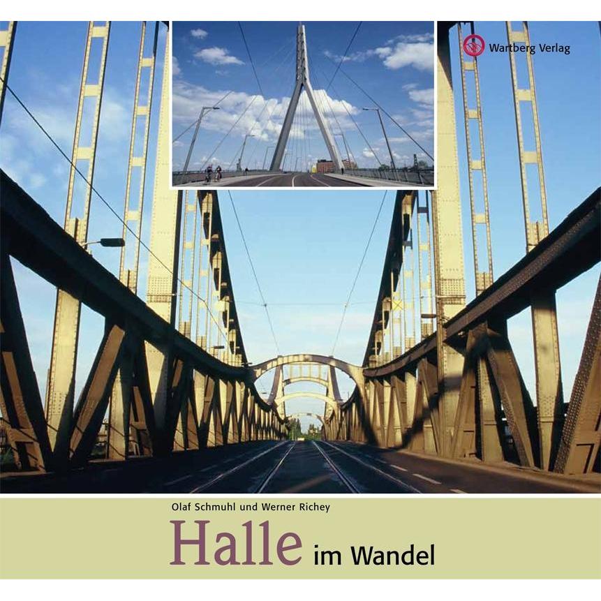 Halle im Wandel, Ratgeber von Werner Richey, Olaf Schmuhl