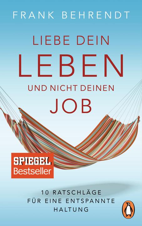 Produktbild Liebe dein Leben und nicht deinen Job (Deutsch, Frank Behrendt, 2018)