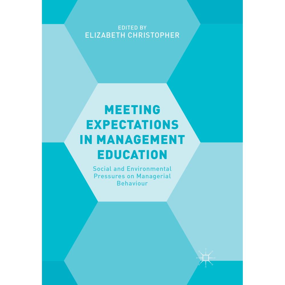 Meeting Expectations in Management Education, Fachbücher von Elizabeth Christopher