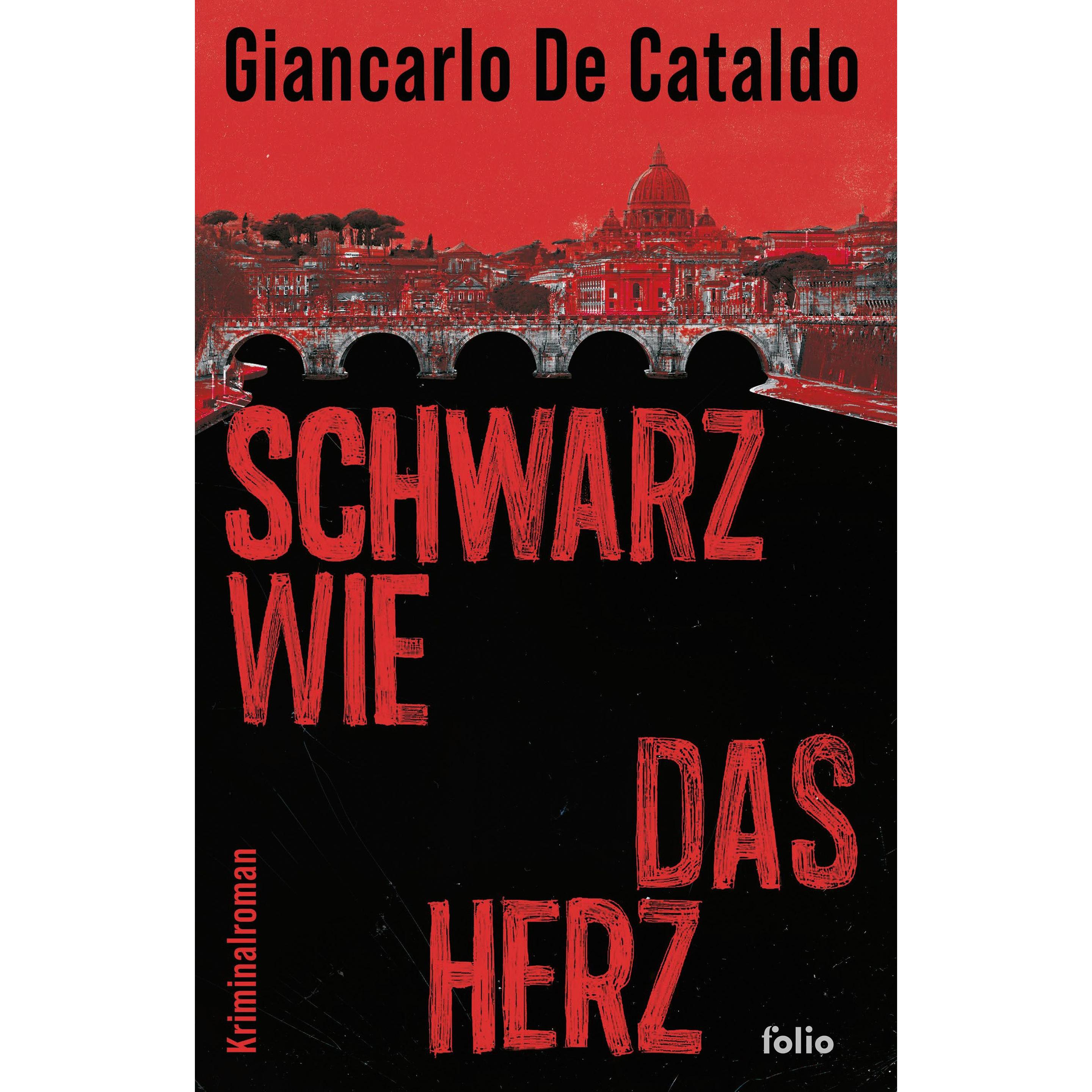 Schwarz wie das Herz, Belletristik von Giancarlo de Cataldo