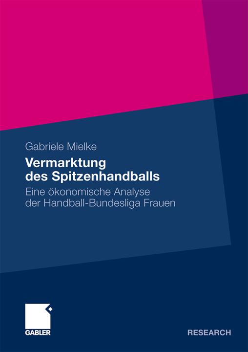 Produktbild Vermarktung des Spitzenhandballs (Deutsch, Gabriele Mielke, 2010)