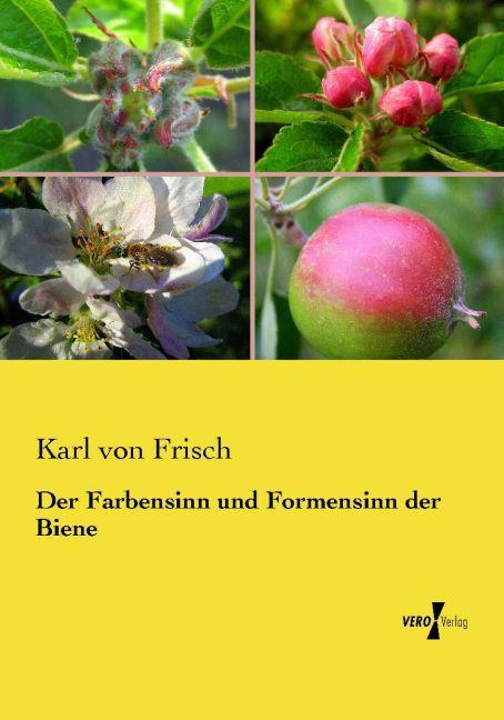 Produktbild Der Farbensinn und Formensinn der Biene (Deutsch, Karl von Frisch, 2015)