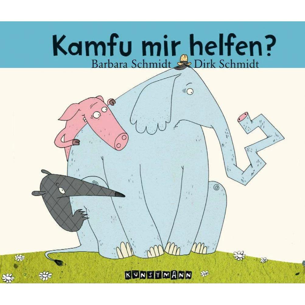 Kamfu mir helfen? – Miniformat, Kinderbücher von Barbara Schmidt, Dirk Schmidt