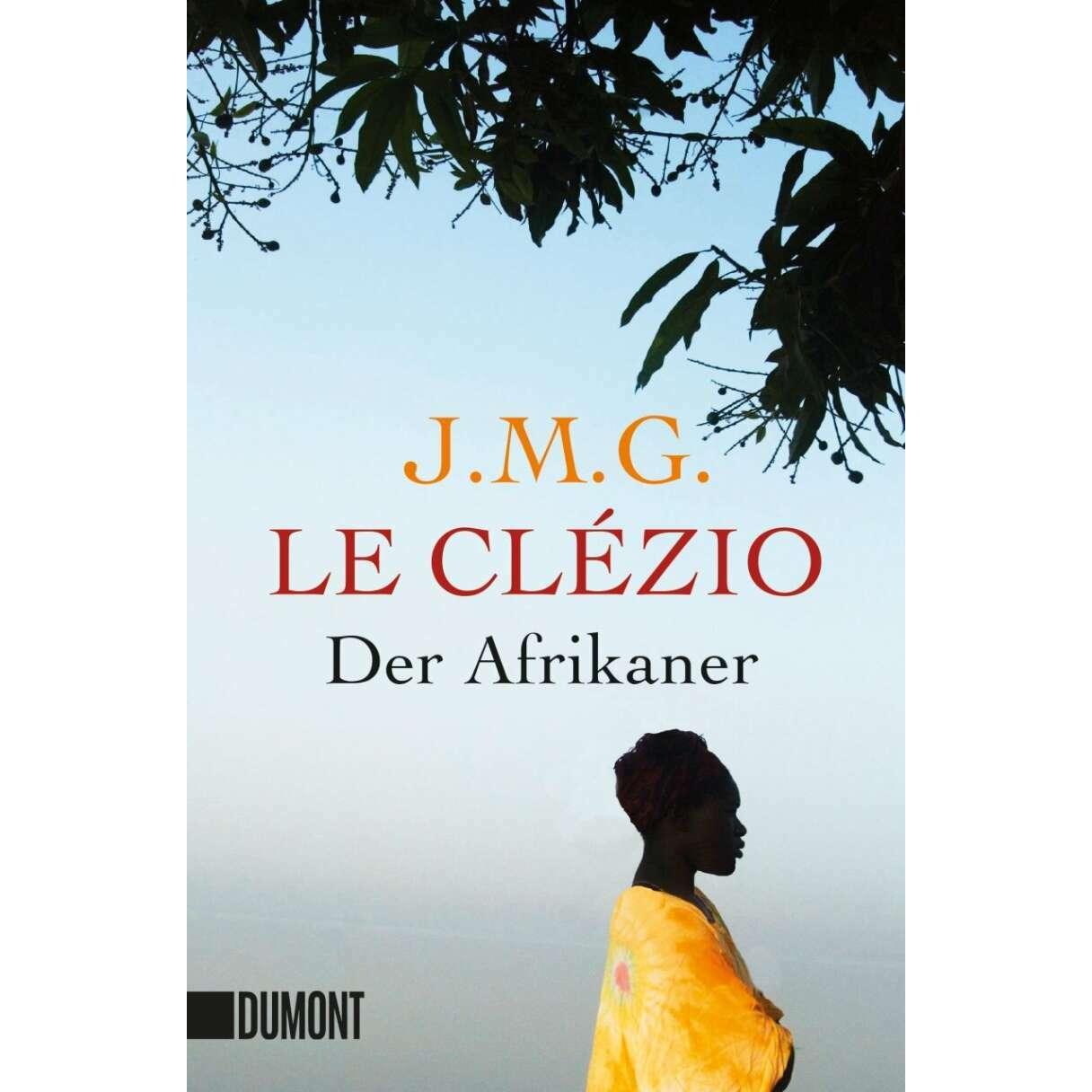 Der Afrikaner, Belletristik von Jean-Marie Gustave Le Clézio