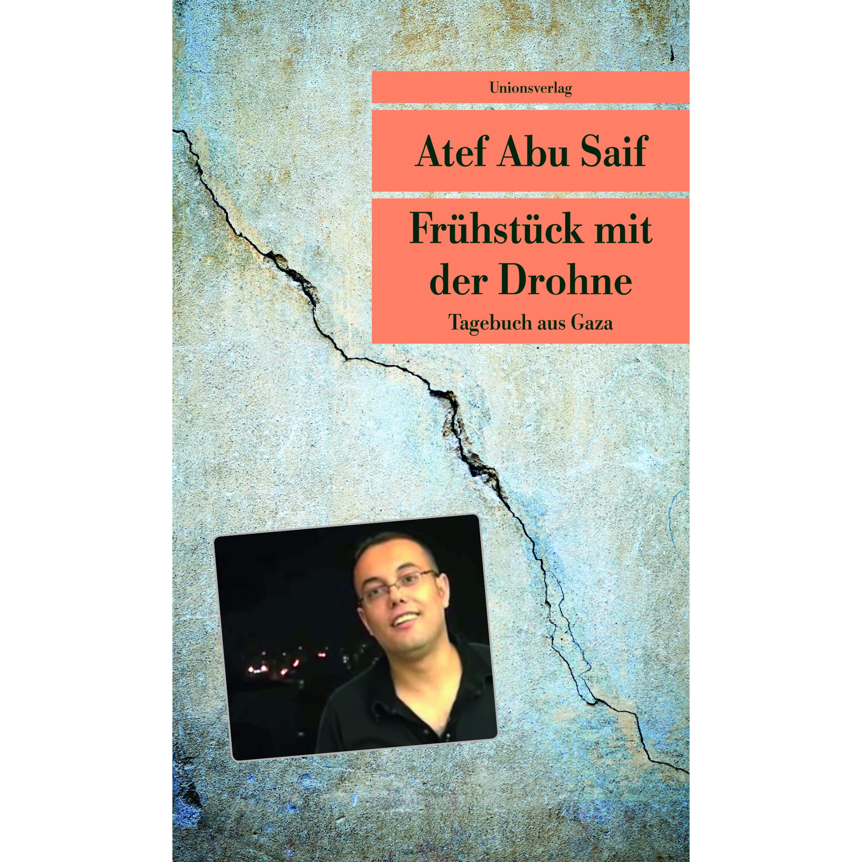 Frühstück mit der Drohne, Belletristik von Atef Abu Saif