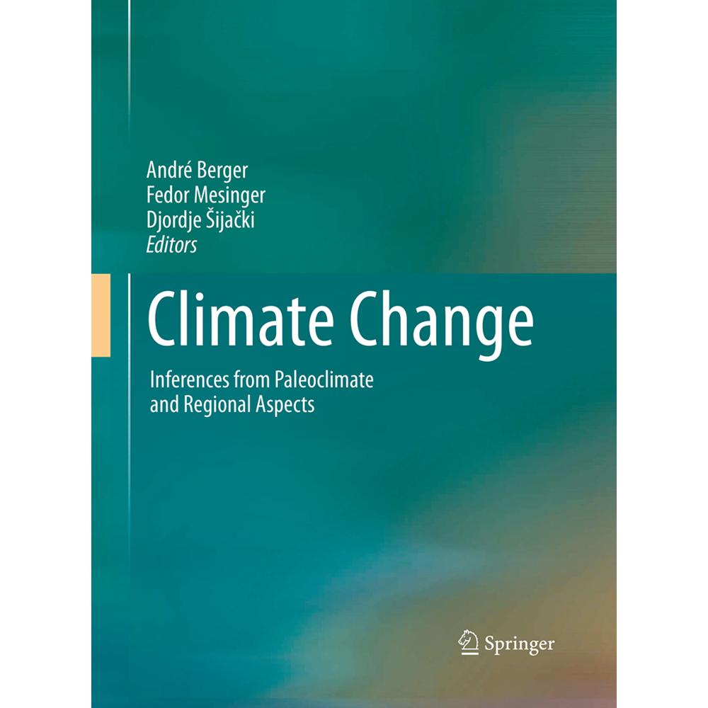 Climate Change, Fachbücher von André Berger, Djordje Sijacki, Fedor Mesinger