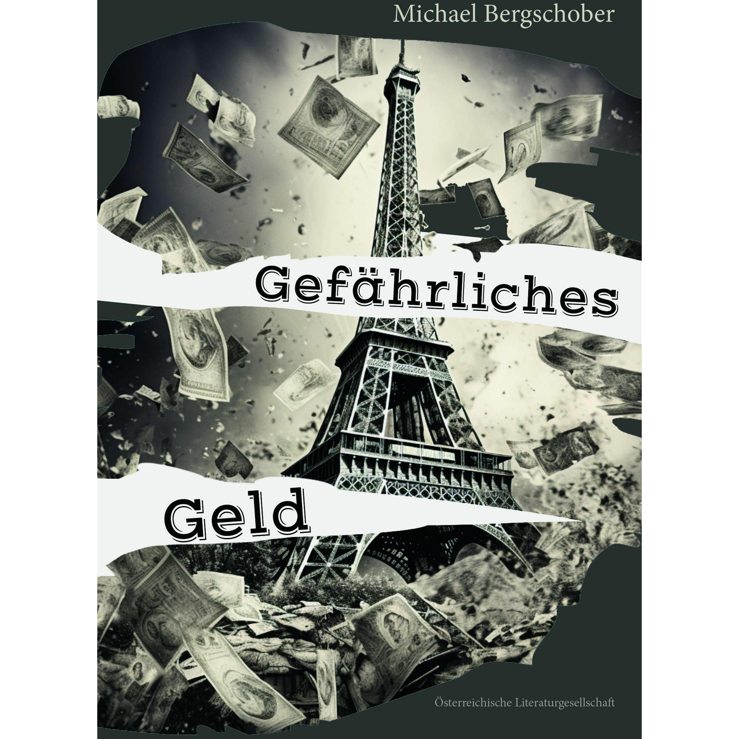 Gefährliches Geld, Belletristik von Michael Bergschober