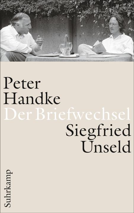 Produktbild Der Briefwechsel (Deutsch, Katharina Pektor, Peter Handke, Raimund Fellinger, Siegfried Unseld, 2012)