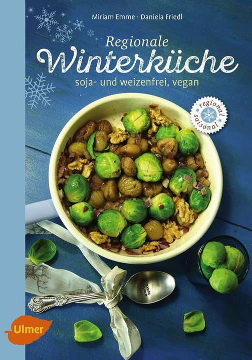 Produktbild Regionale Winterküche (Deutsch, Daniela Friedl, Miriam Emme, 2016)