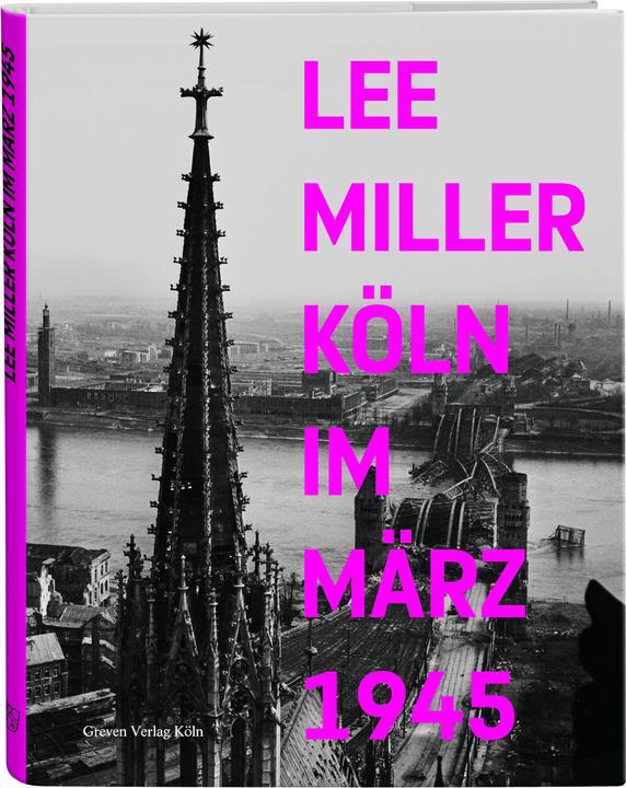 Produktbild Köln im März 1945 (Deutsch, Lee Miller, 2013)