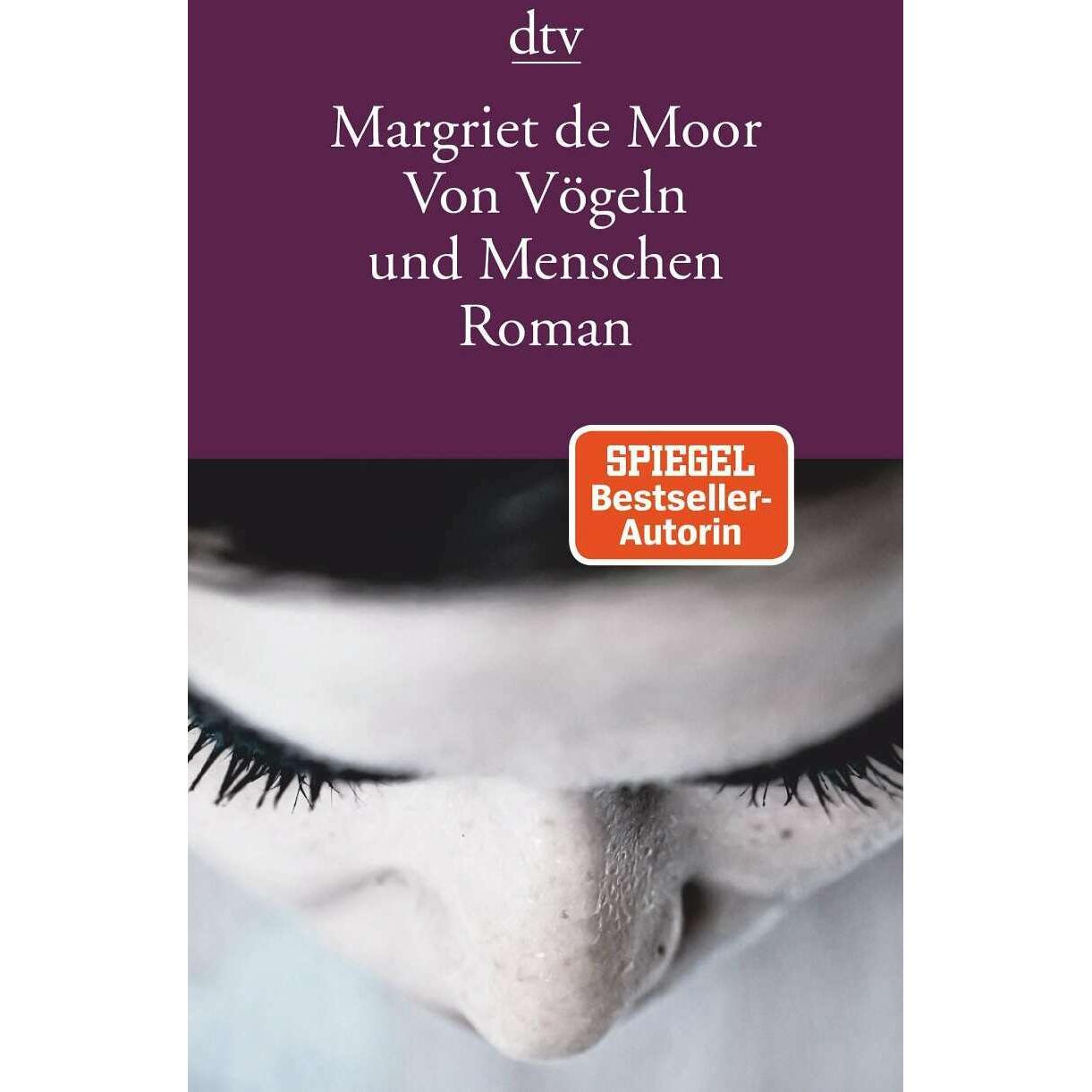 Von Vögeln und Menschen, Belletristik von Margriet de Moor