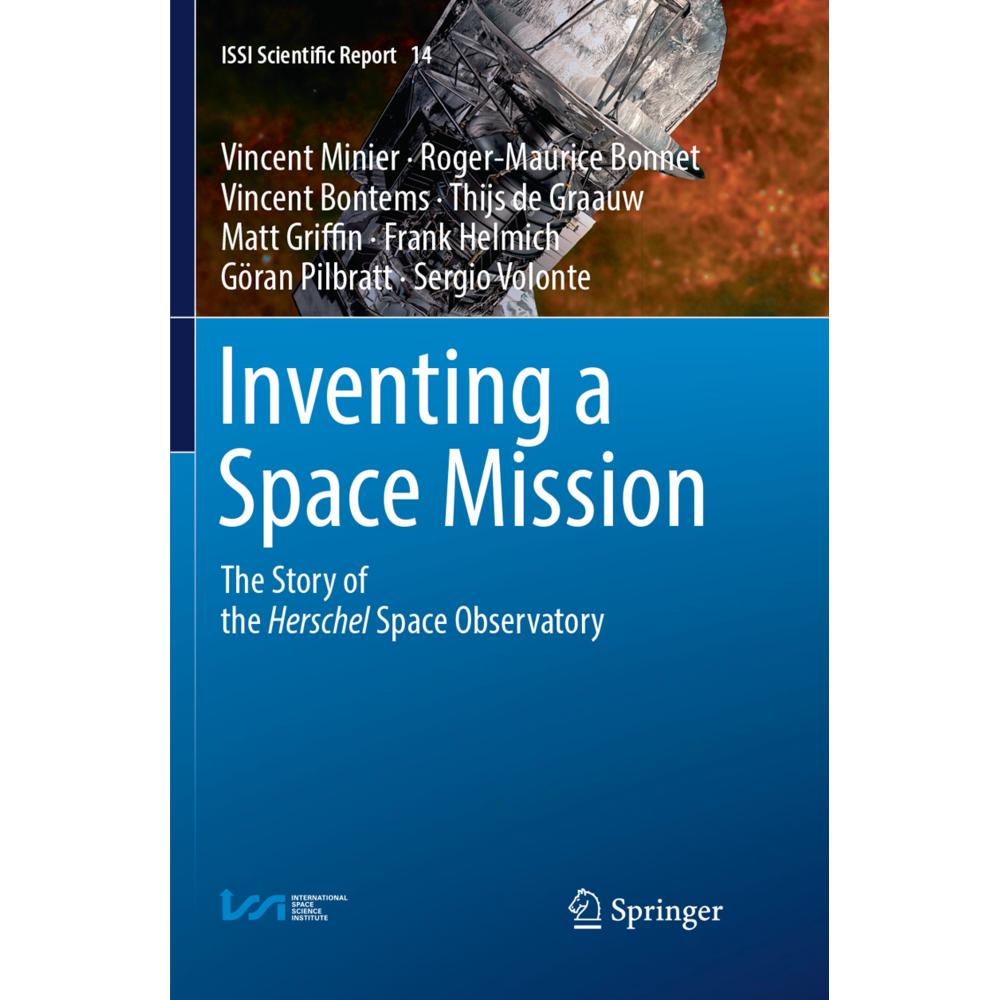 Inventing a Space Mission, Fachbücher von Sergio Volonte, Matt Griffin, Thijs de Graauw, Göran Pilbratt, Vincent Minier,...