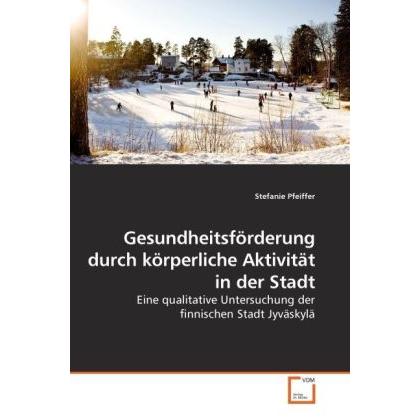 Gesundheitsförderung durch körperliche Aktivität in der Stadt, Ratgeber