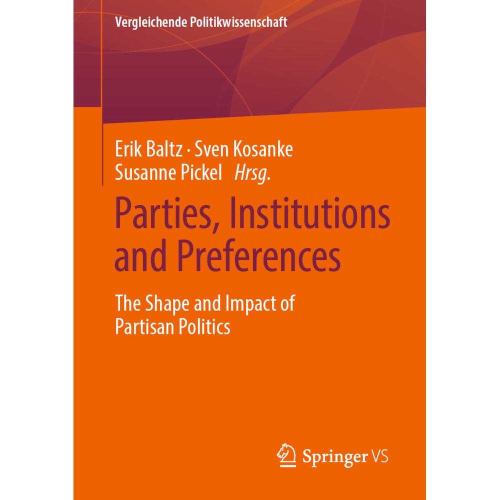 Thumbnail - Parties, Institutions and Preferences, Fachbücher von Susanne Pickel, Erik Baltz, Sven Kosanke