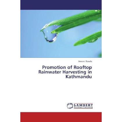 Promotion of Rooftop Rainwater Harvesting in Kathmandu, Fachbücher