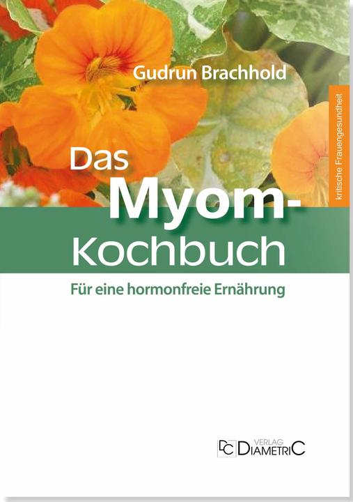 Produktbild Das Myom-Kochbuch (Deutsch, Gudrun Brachhold, 2016)
