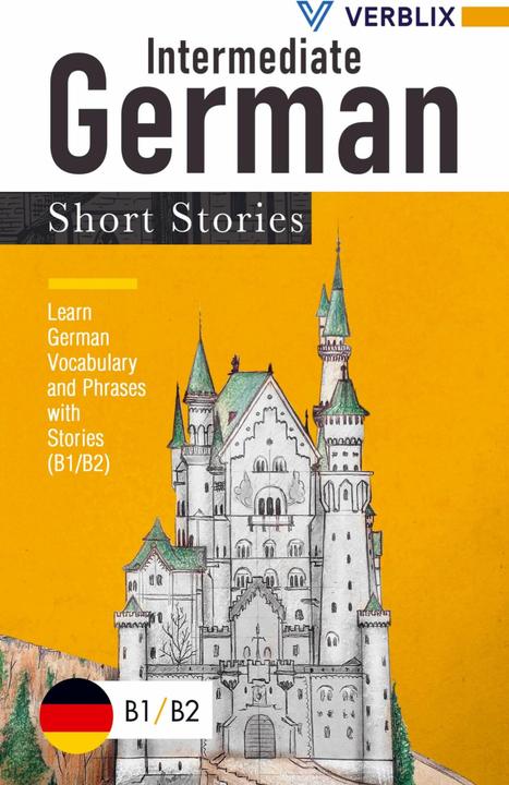 Intermediate German Short Stories (German, Verblix Press, 2024)
