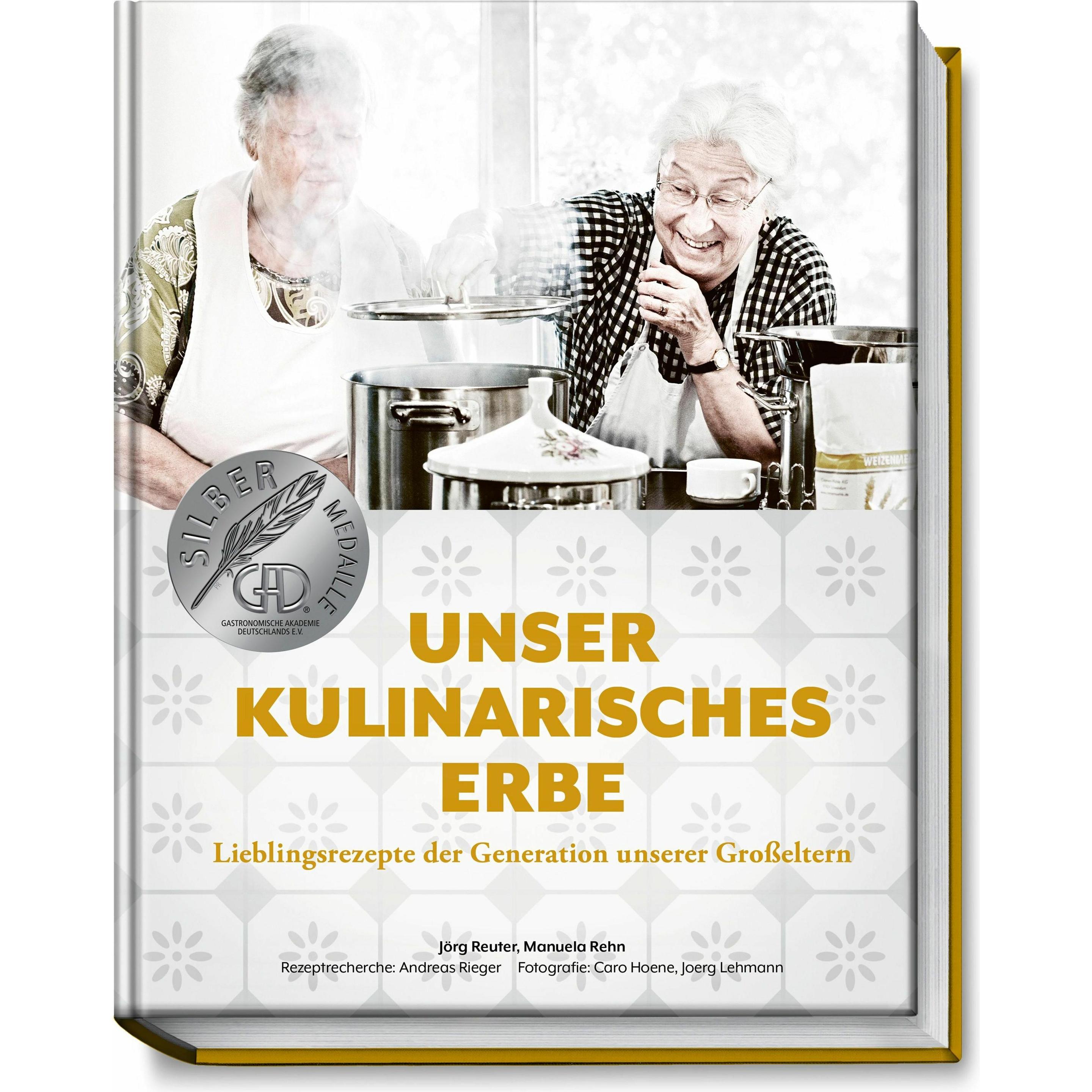 Unser kulinarisches Erbe, Ratgeber von Manuela Rehn, Jörg Reuter