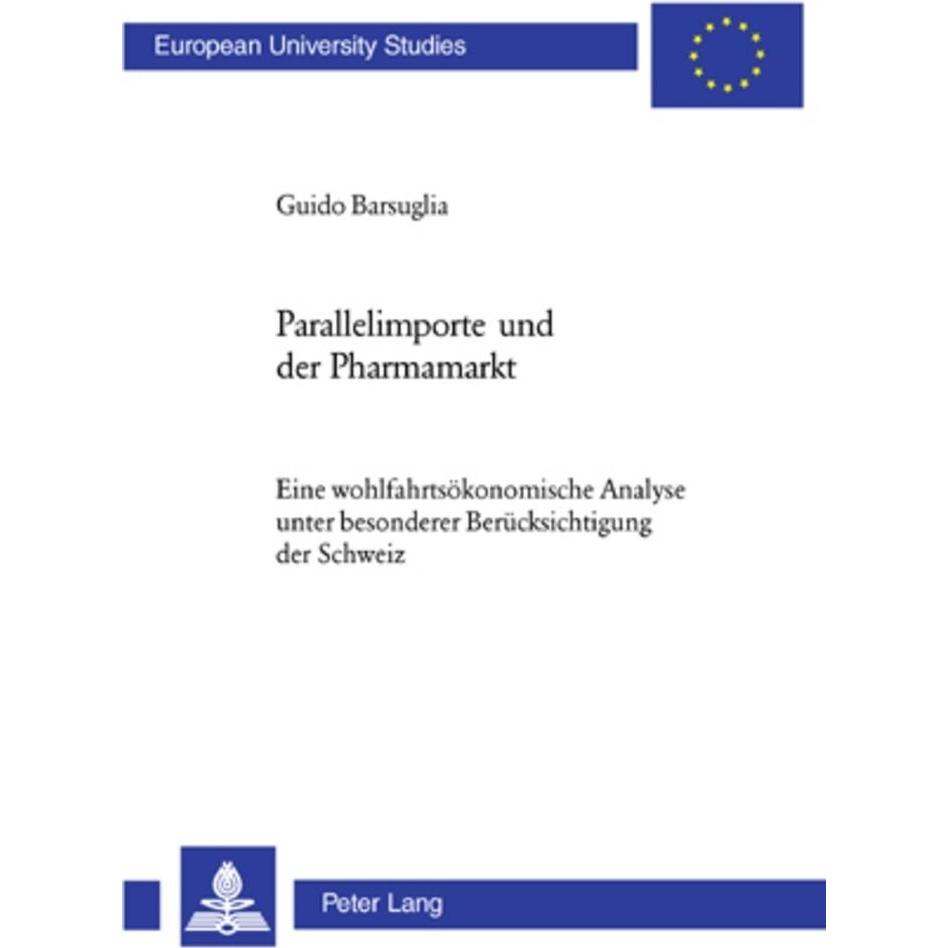 Parallelimporte und der Pharmamarkt, Fachbücher von Guido Barsuglia