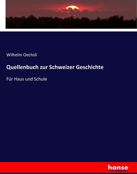 Produktbild Quellenbuch zur Schweizer Geschichte (Deutsch, 2017)