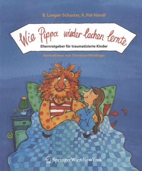 Produktbild Wie Pippa wieder lachen lernte (Deutsch, Brigitte/Pal-Handl, Katharina, Lueger-Schuster, 2004)