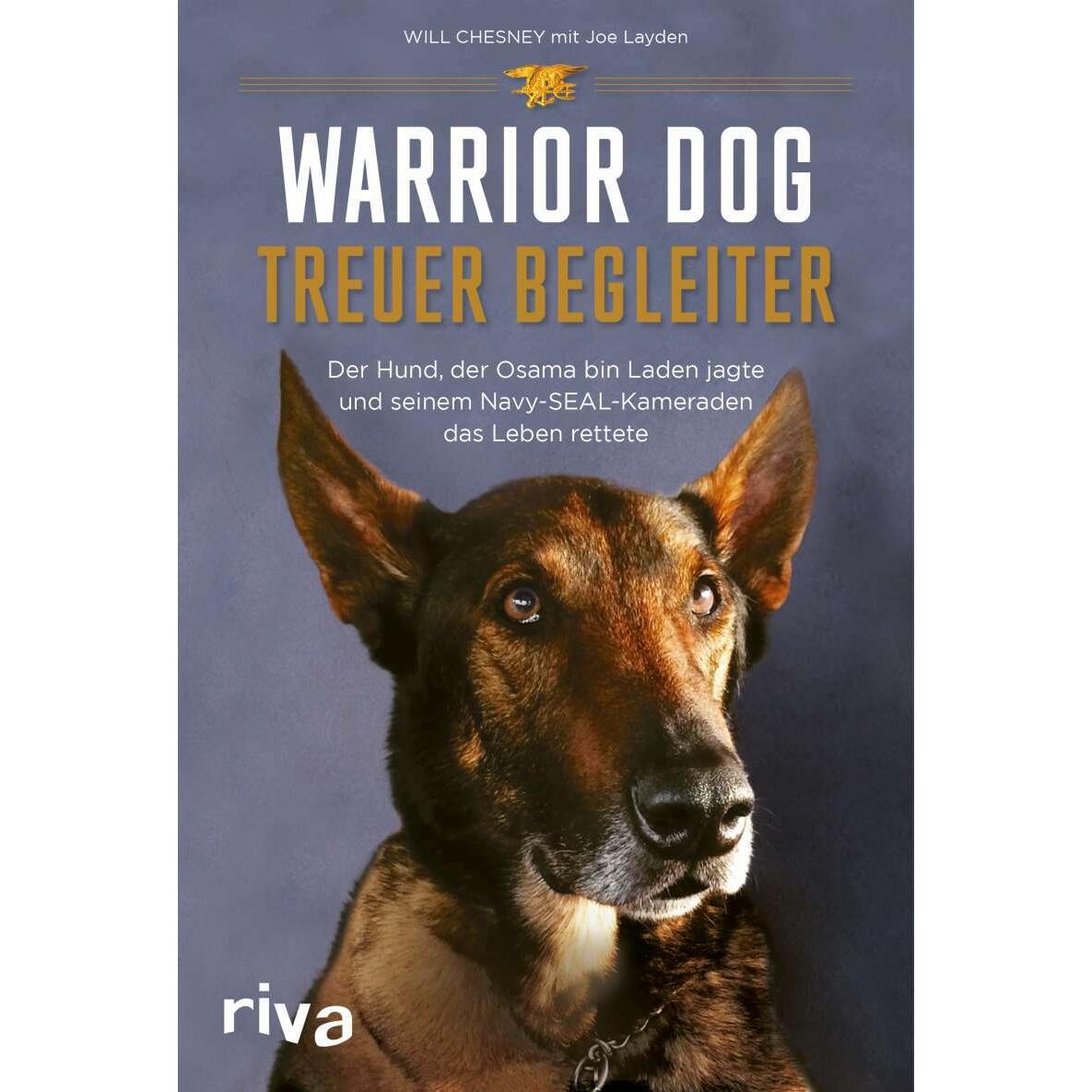 Warrior Dog – Treuer Begleiter, Sachbücher von Will Chesney