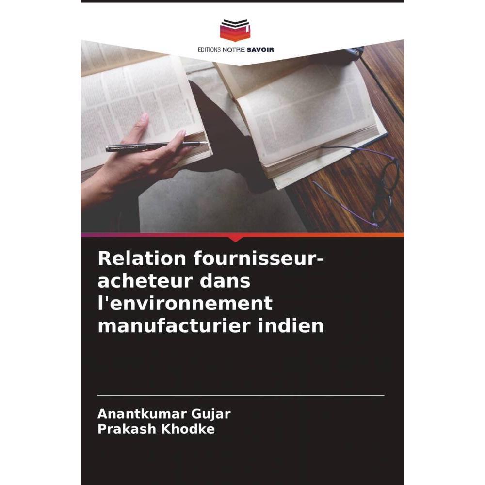 Relation fournisseur-acheteur dans l'environnement manufacturier indien, Fachbücher von Prakash Khodke, Anantkumar Gujar
