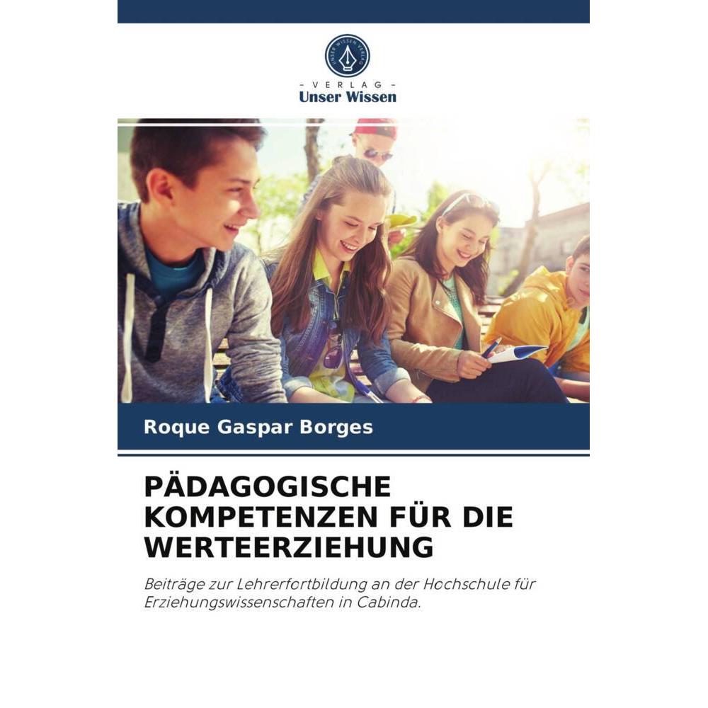 Pädagogische Kompetenzen Für Die Werteerziehung, Fachbücher von Roque Gaspar Borges